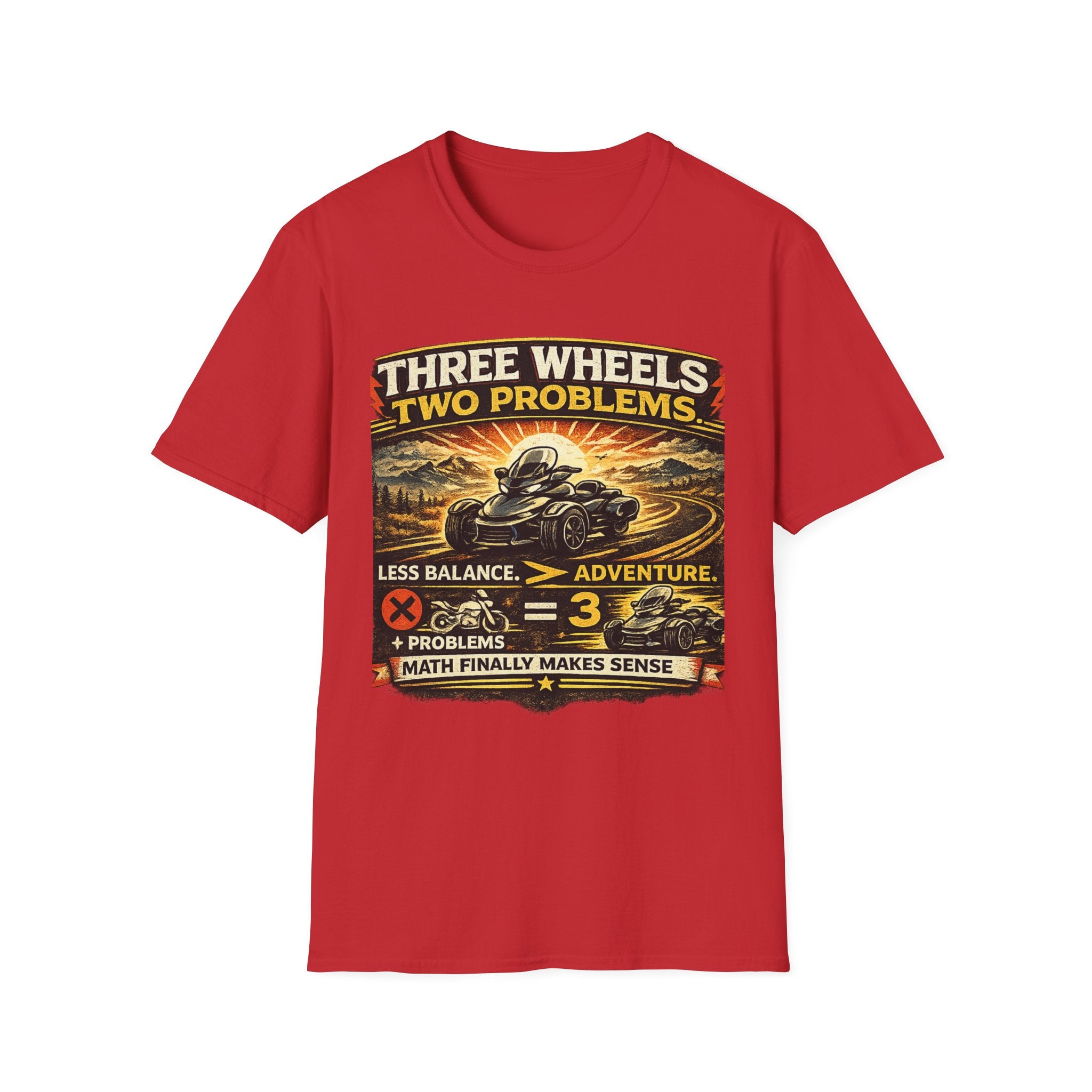 Three Wheels Two Problems T-Shirt