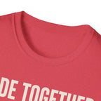 Ride Together Stay Together T-Shirt