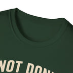 Not Done Riding T-Shirt