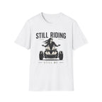 Still Riding Still Me 2 T-Shirt