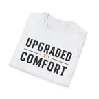 Upgraded to Comfort T-Shirt