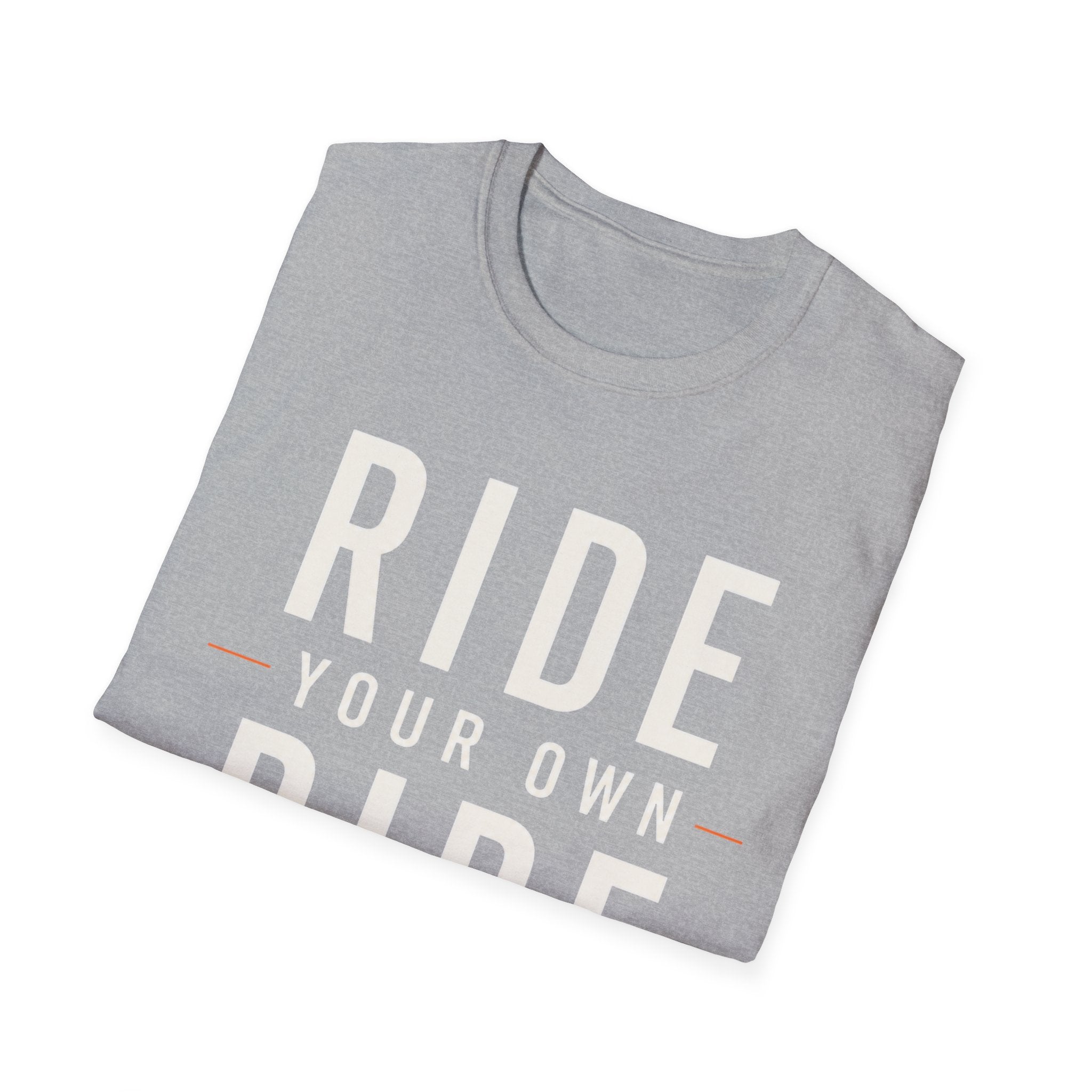 Ride Your Own Ride T-Shirt