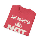 Age Adjusted Not Retired 2 T-Shirt