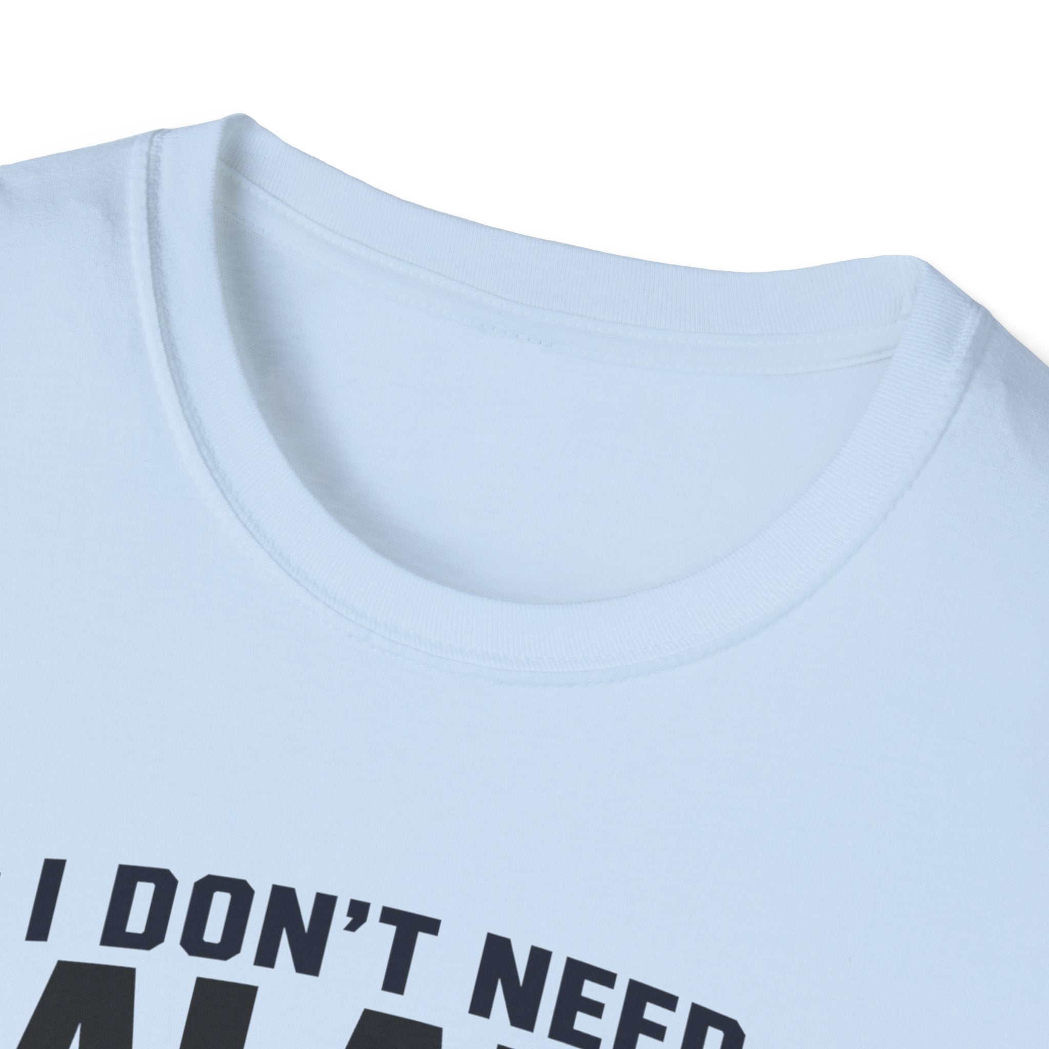 I Don't Need Balance I Upgraded T-Shirt