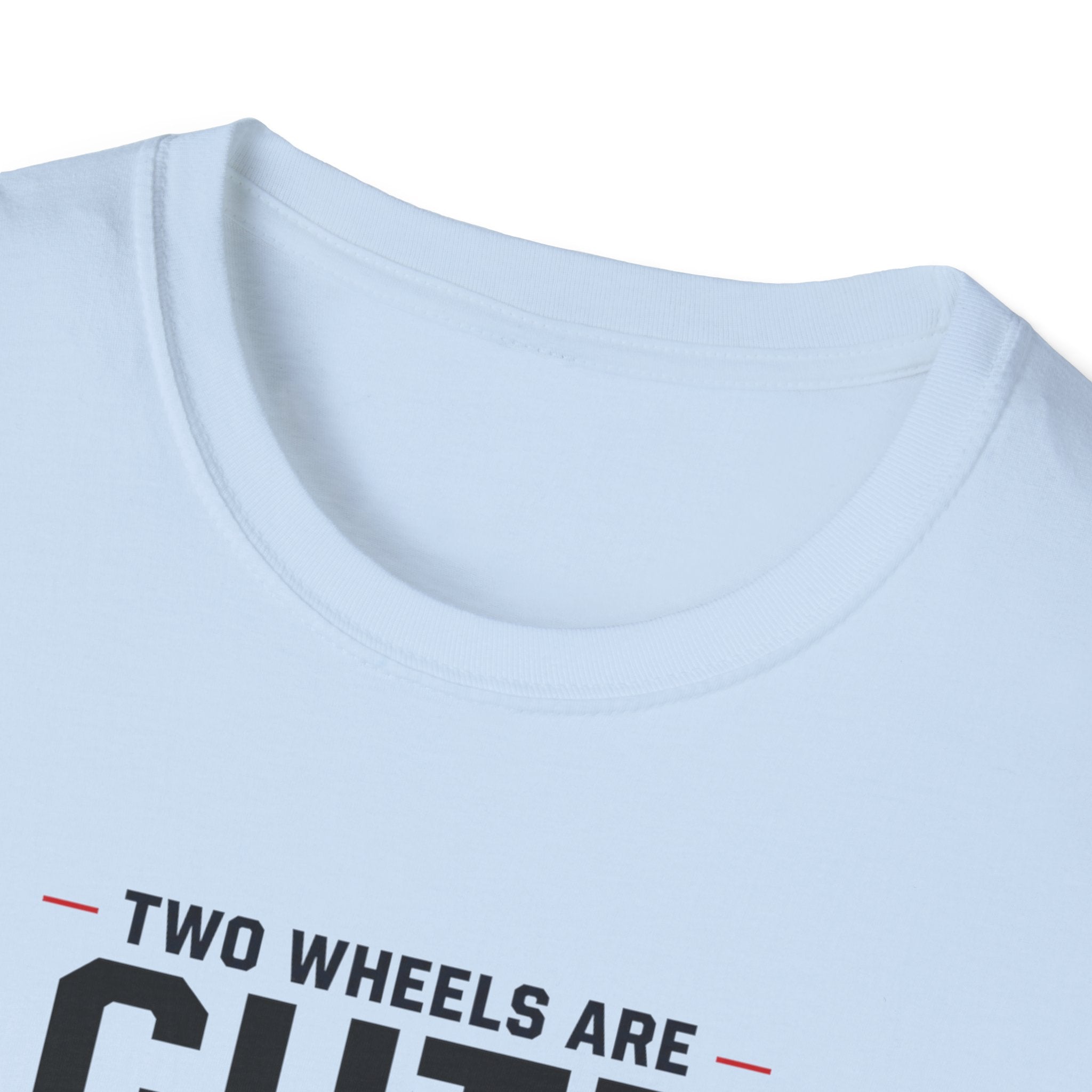 Two Wheels Are Cute T-Shirt