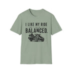 I Like My Ride Balanced T-Shirt