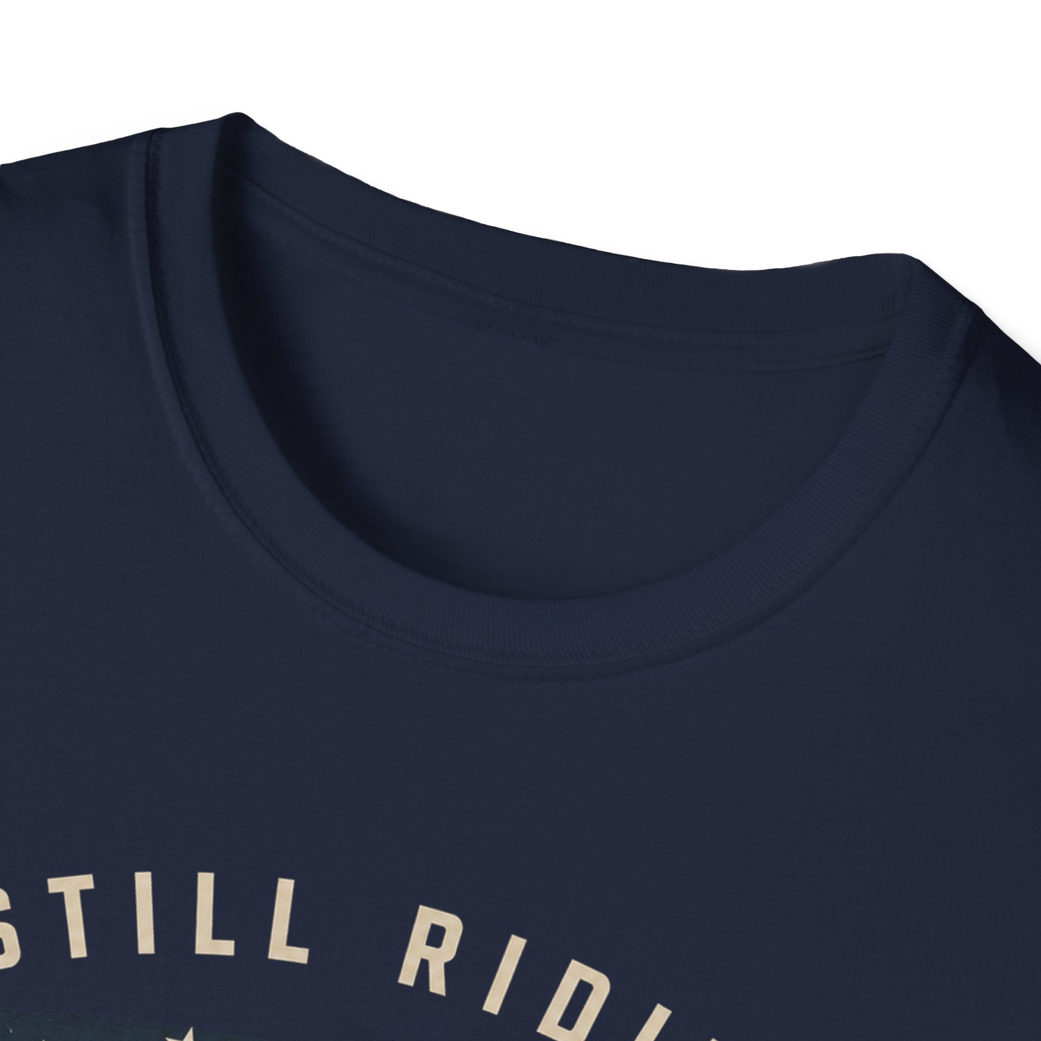 Still Riding Strong T-Shirt