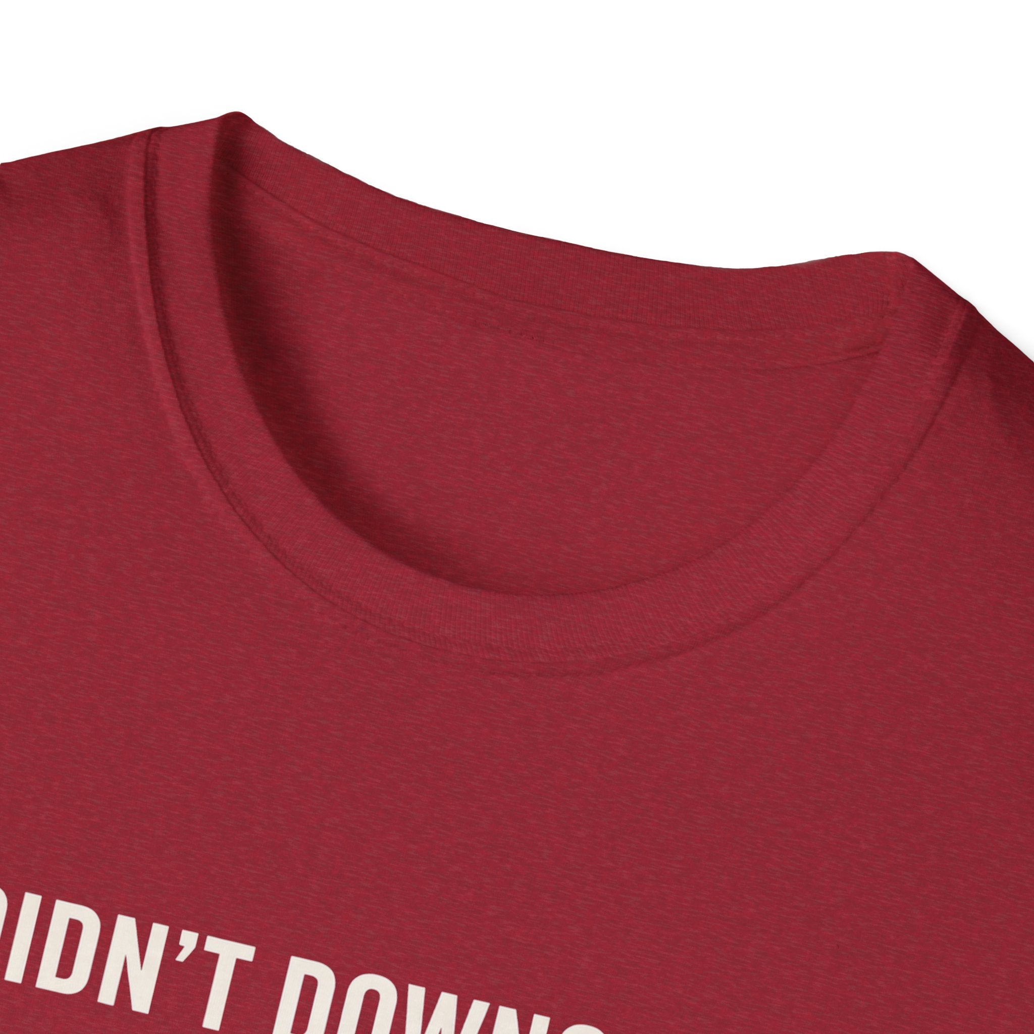 I Didn't Downgrade I Upgraded T-Shirt