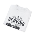 Still Serving the Road T-Shirt