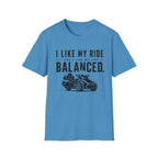 I Like My Ride Balanced T-Shirt