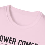 Power Comes In Threes T-Shirt