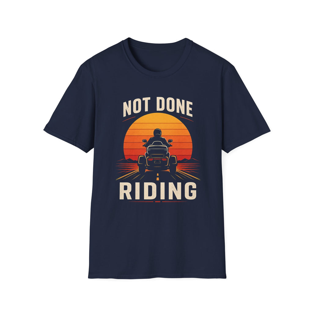 Not Done Riding T-Shirt