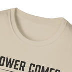 Power Comes In Threes T-Shirt