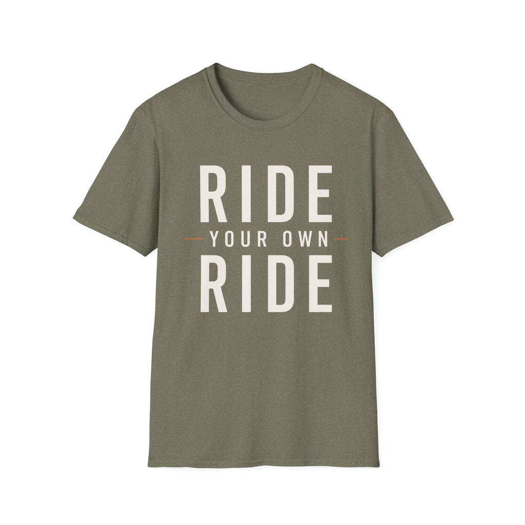 Ride Your Own Ride T-Shirt