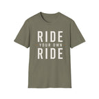 Ride Your Own Ride T-Shirt