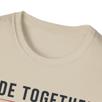 Ride Together Stay Free T-Shirt