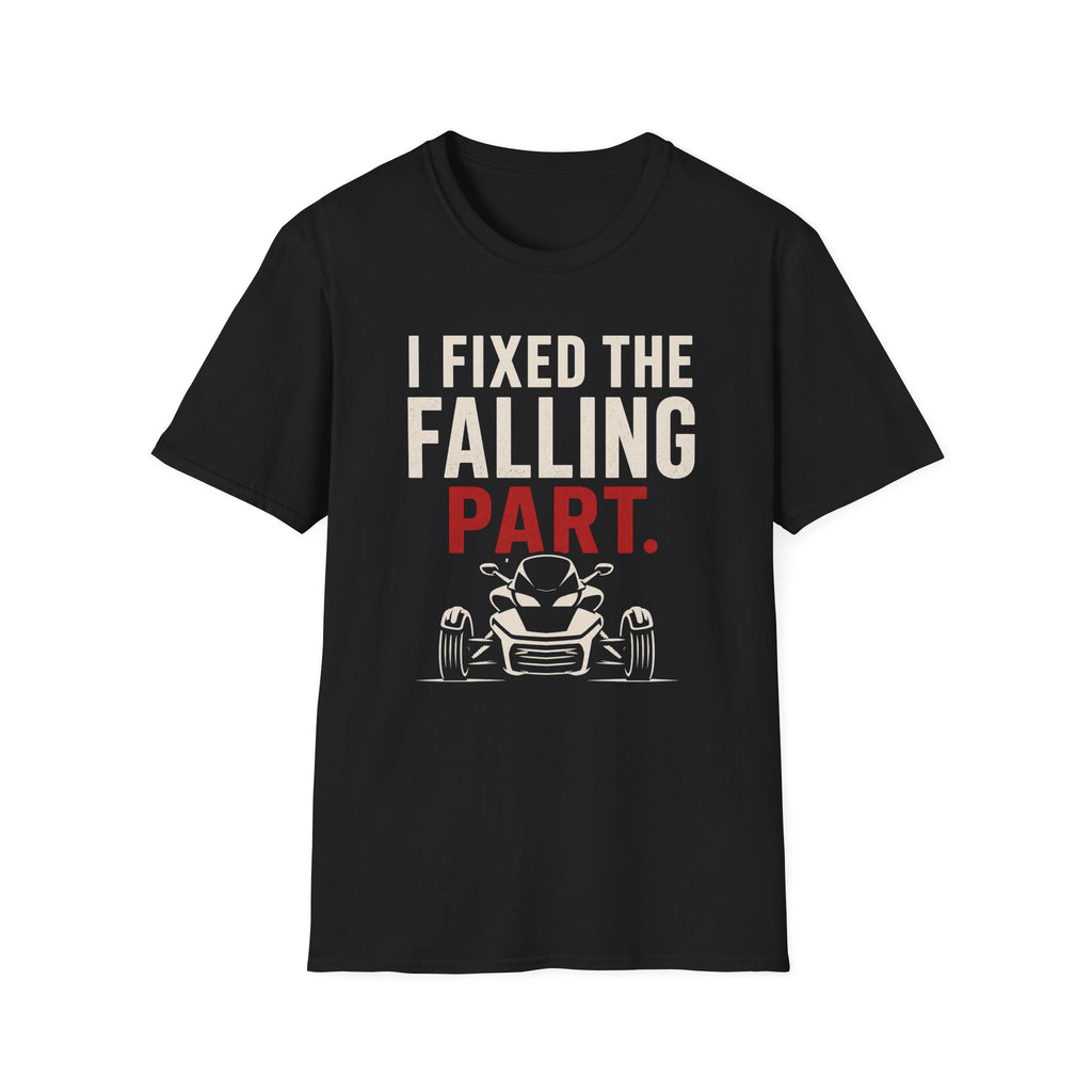 I Fixed The Falling Part T-Shirt
