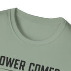 Power Comes In Threes T-Shirt