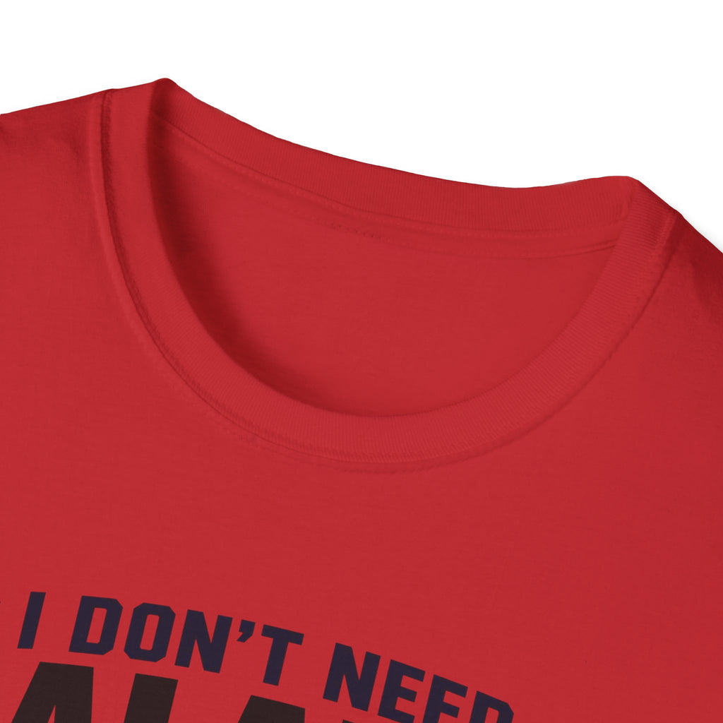 I Don't Need Balance I Upgraded T-Shirt