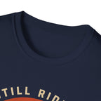 Still Riding Strong Sunset T-Shirt