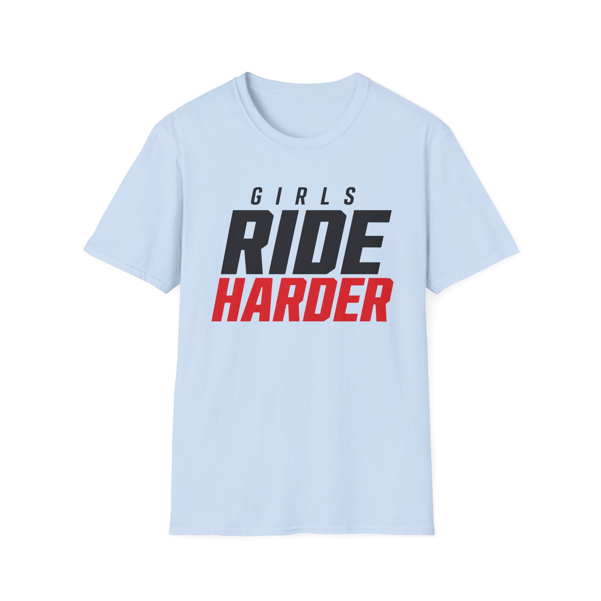 Girls Ride Harder Words T-Shirt