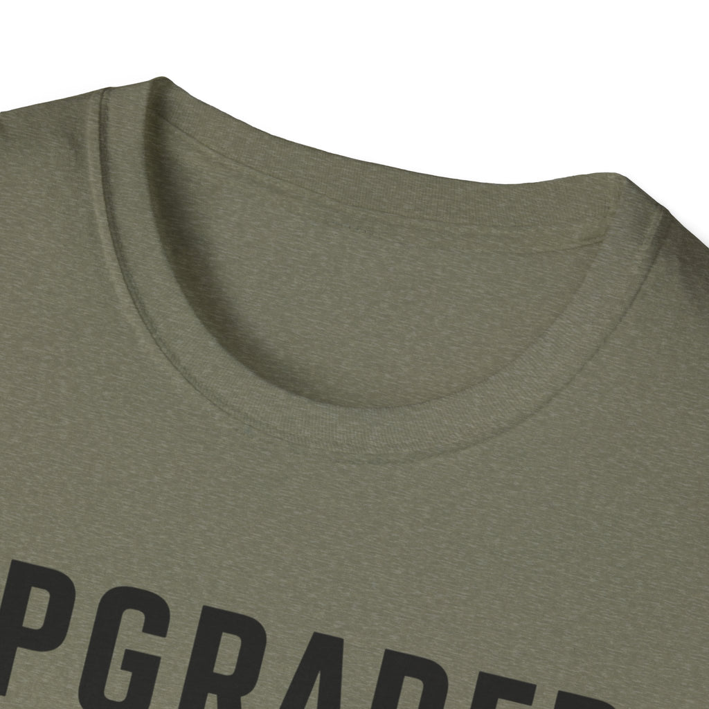 Upgraded to Comfort T-Shirt
