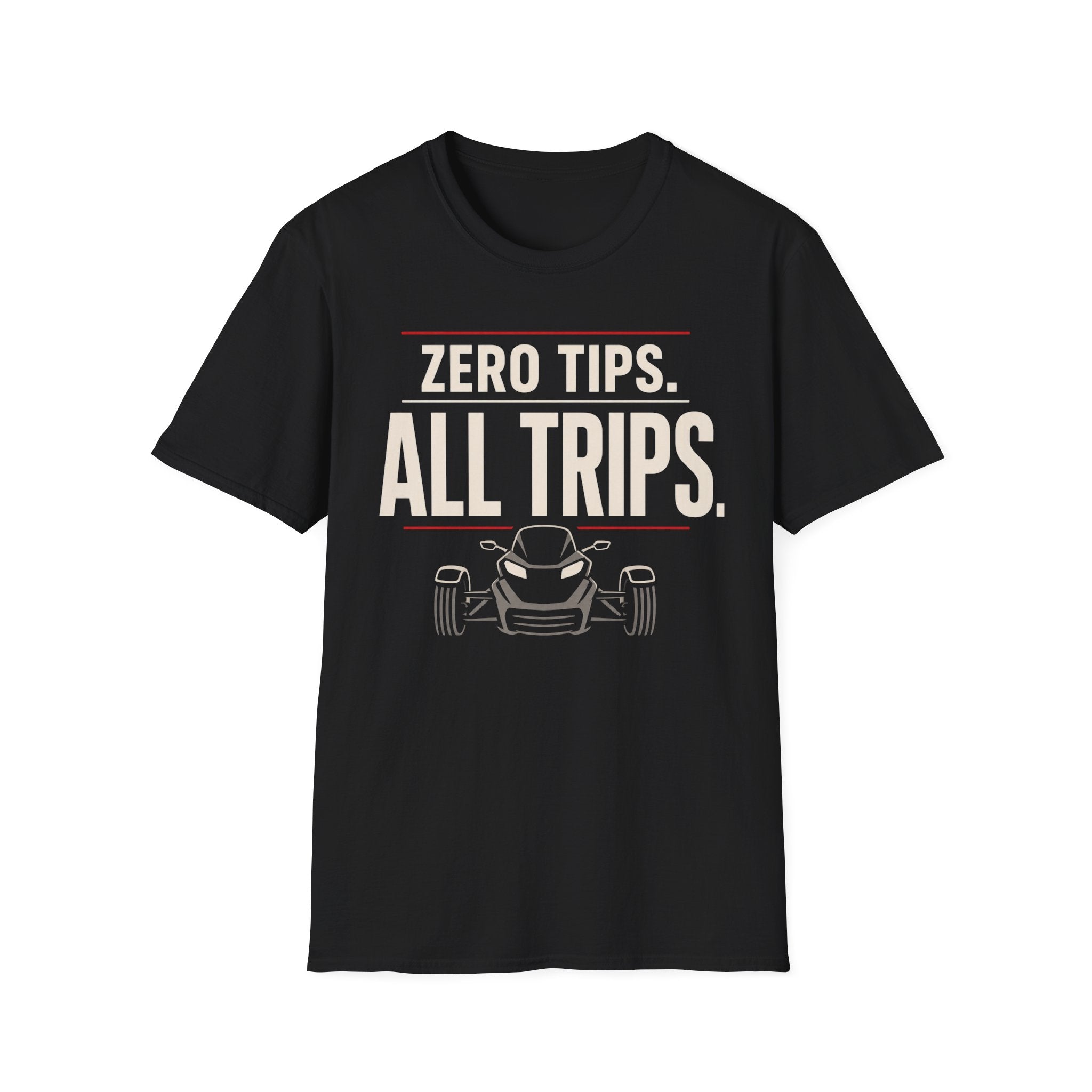Zero Tips All Trips T-Shirt