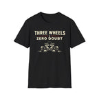 Three Wheels Zero Doubt T-Shirt