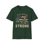 Still Riding Strong T-Shirt