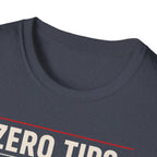 Zero Tips All Trips T-Shirt