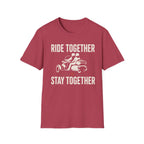 Ride Together Stay Together T-Shirt
