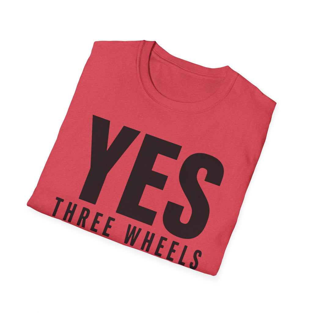 Yes Three Wheels T-Shirt