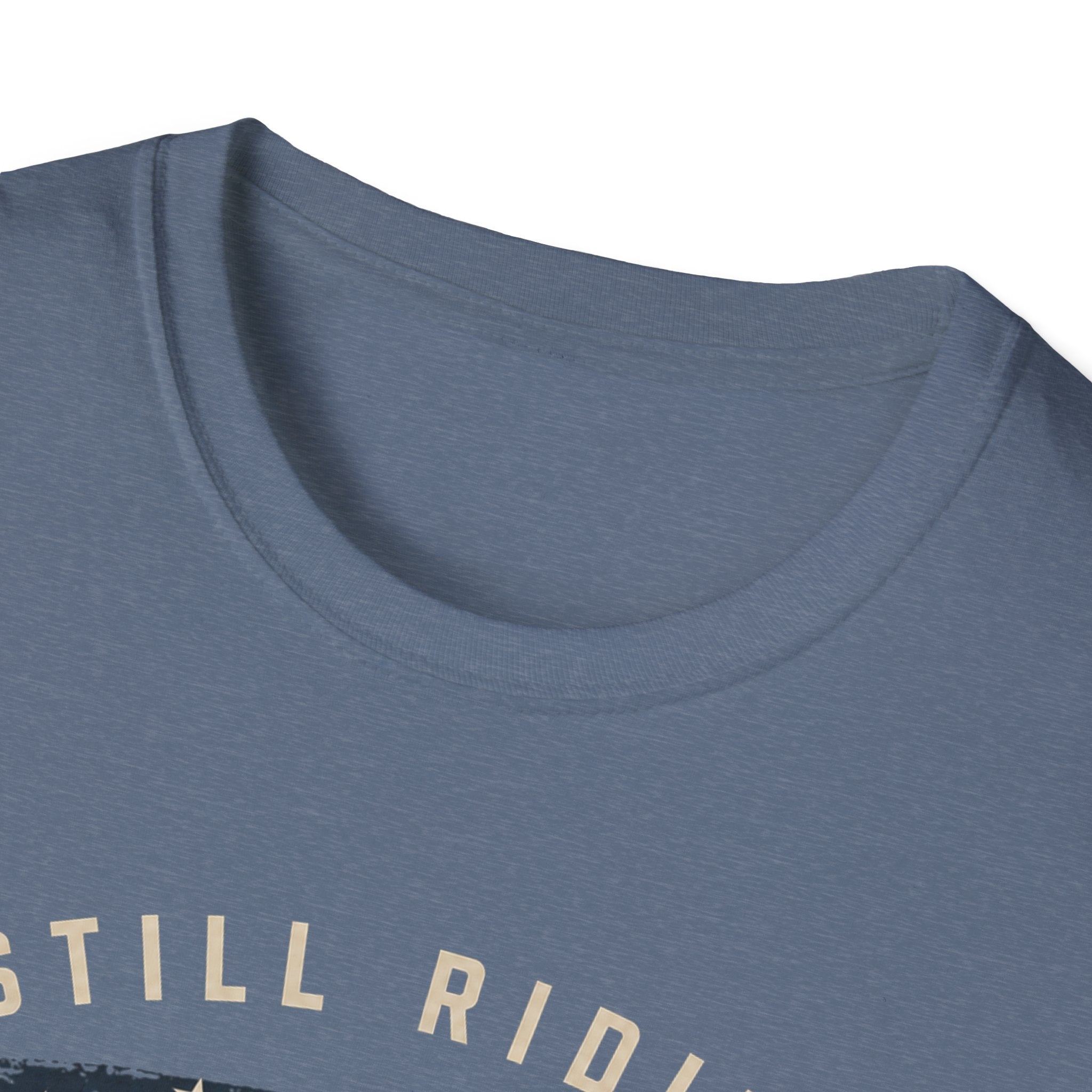 Still Riding Strong T-Shirt