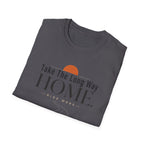 Take the Long Way Home T-Shirt