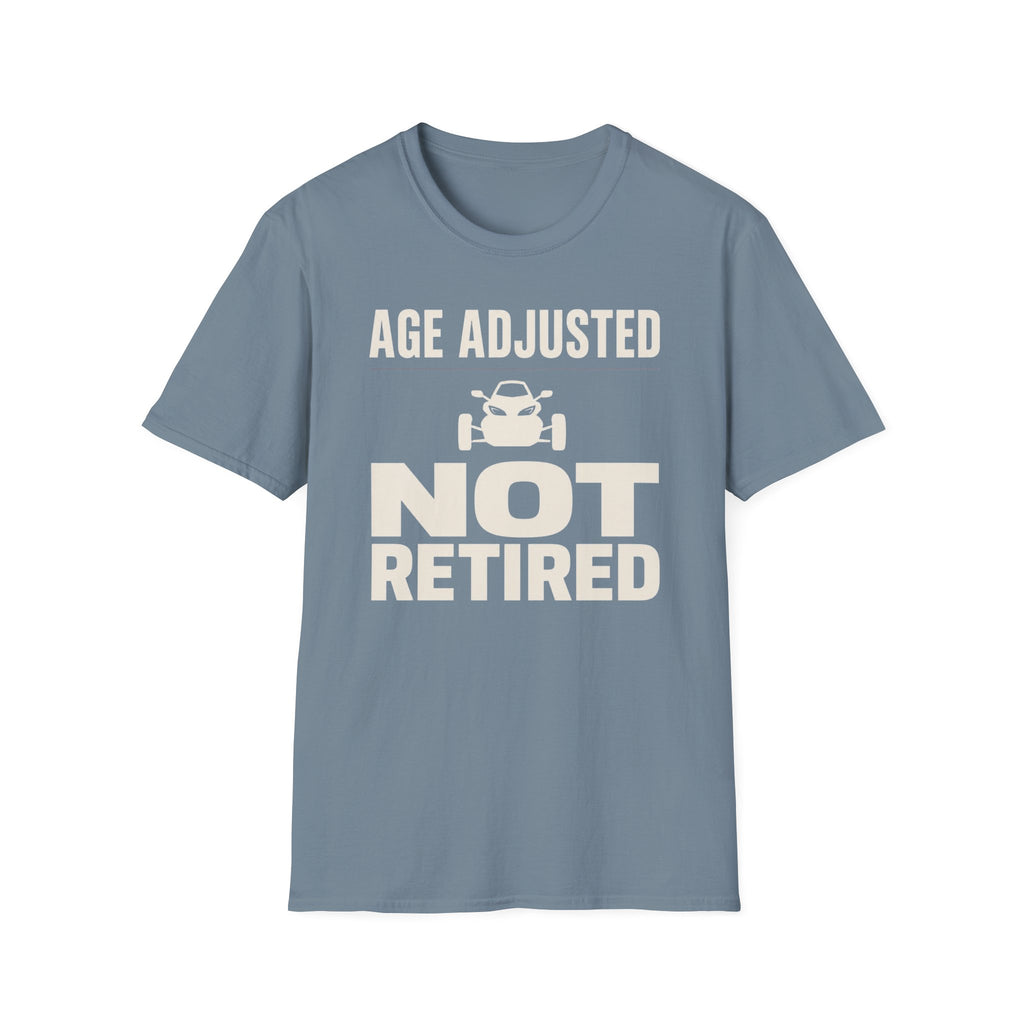 Age Adjusted Not Retired 2 T-Shirt