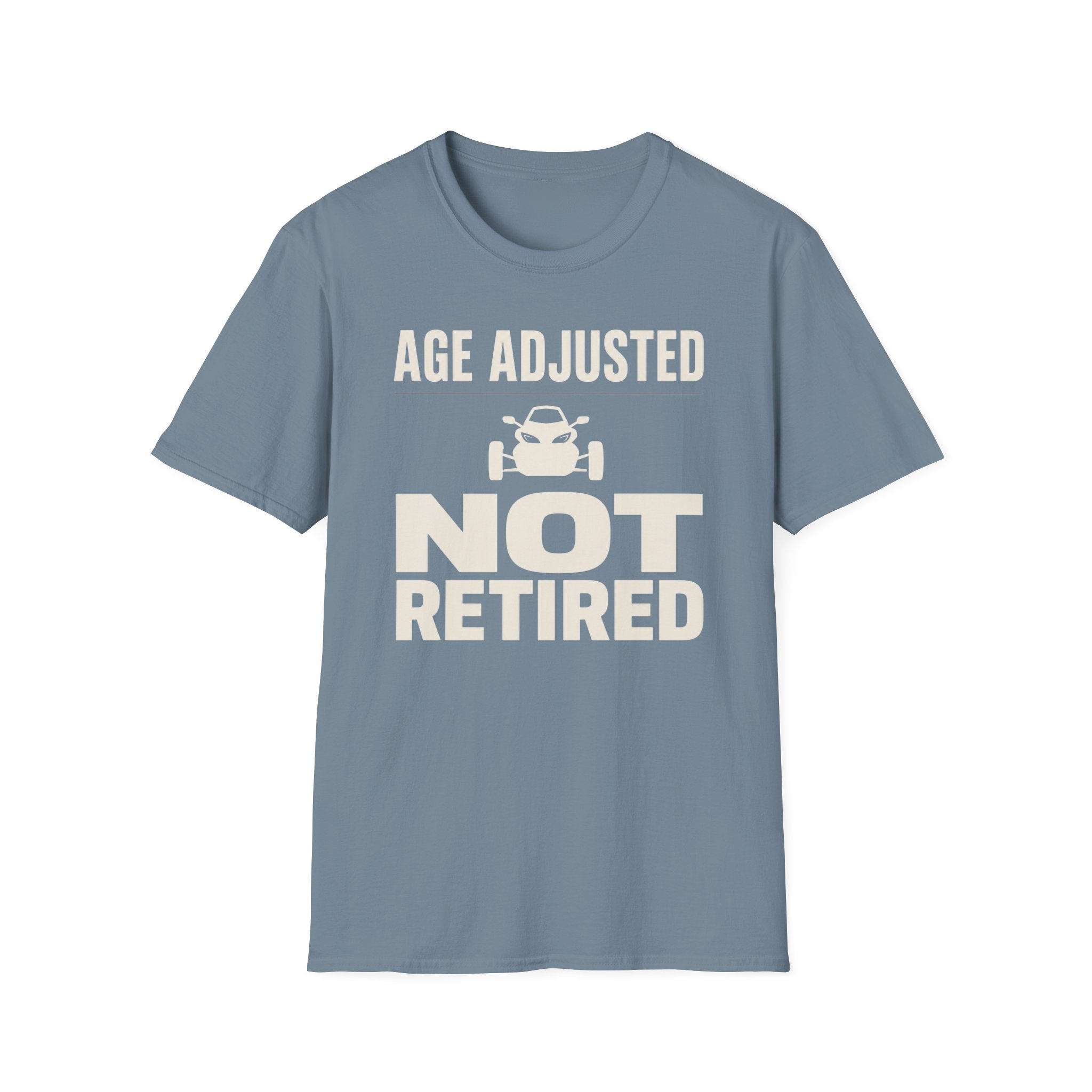 Age Adjusted Not Retired 2 T-Shirt
