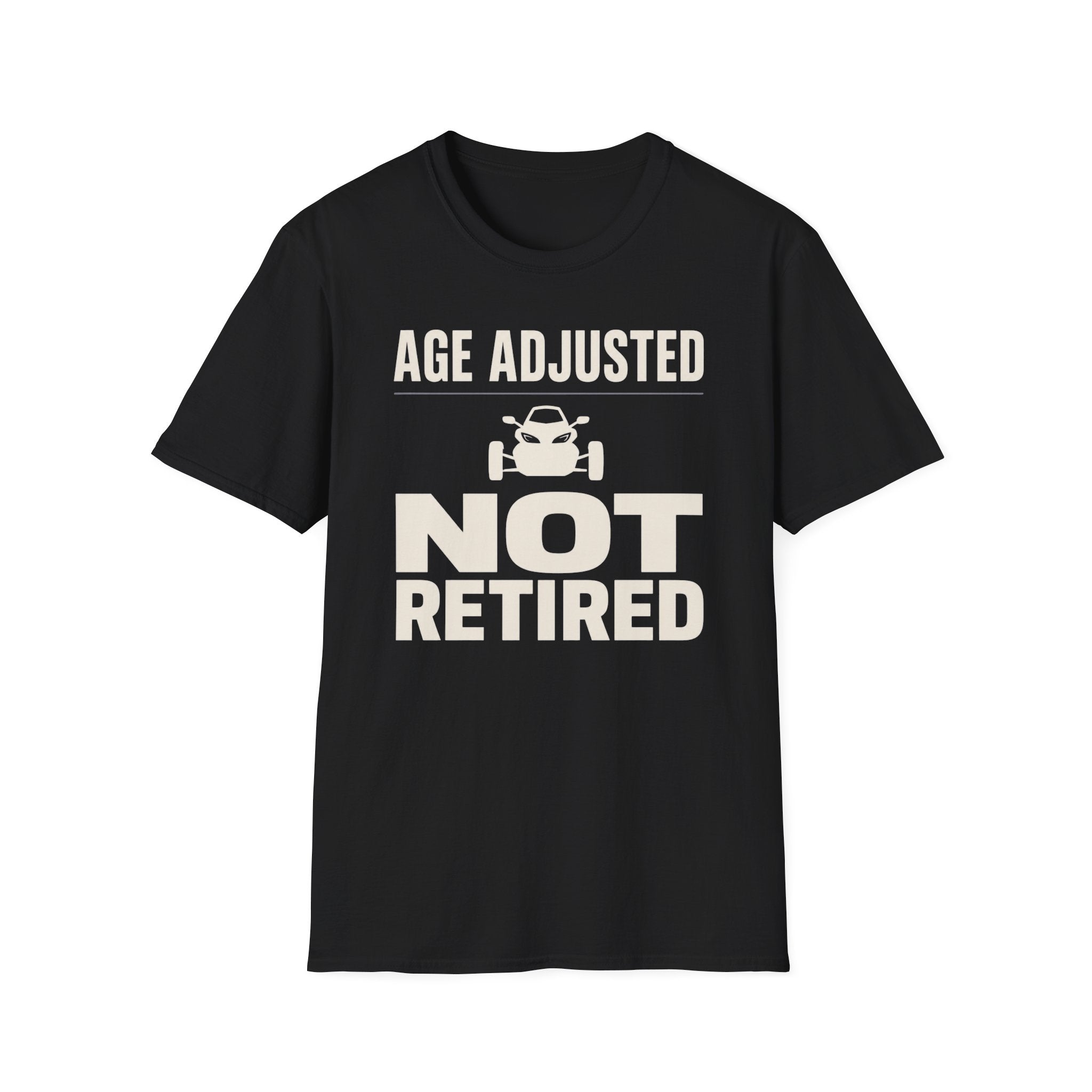 Age Adjusted Not Retired 2 T-Shirt