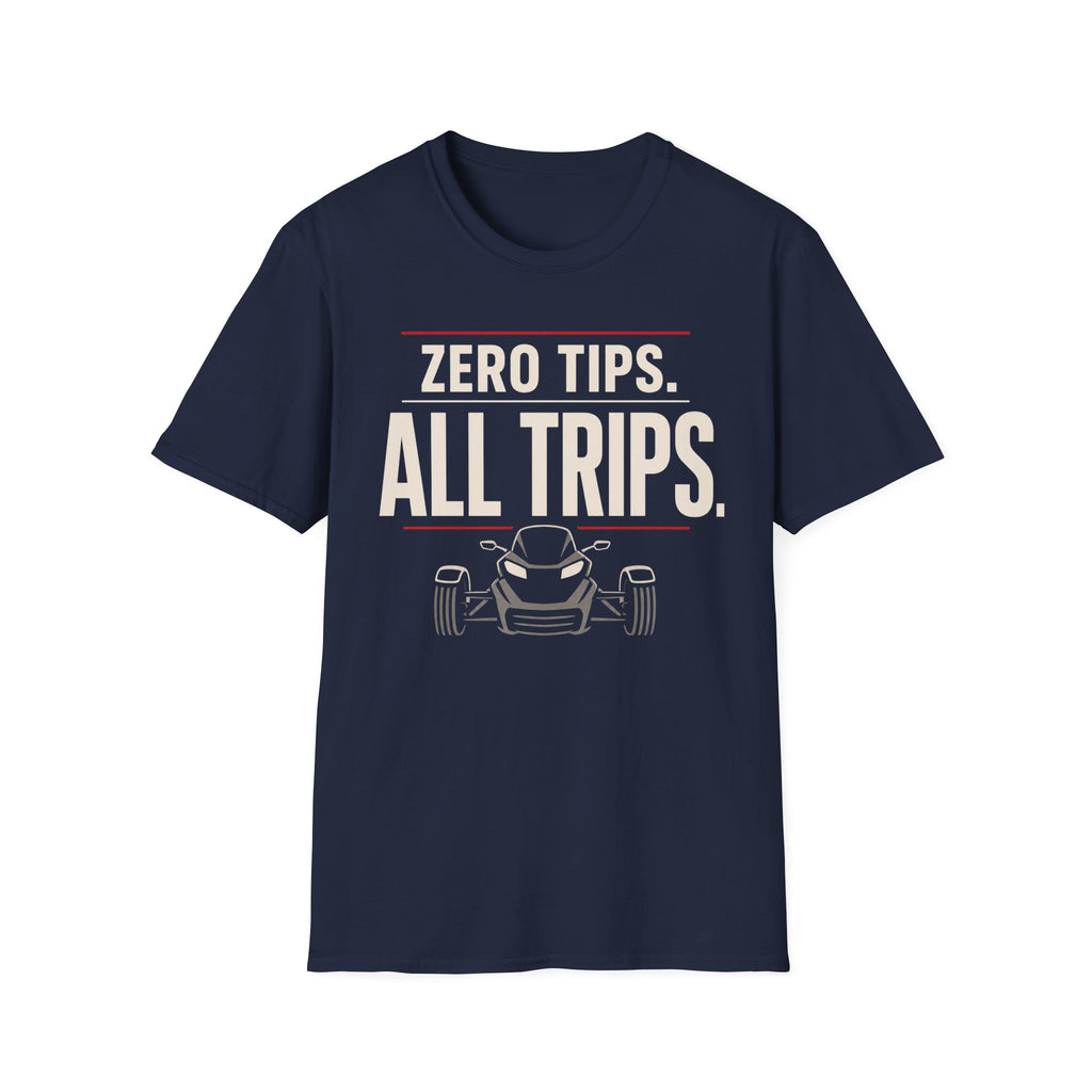 Zero Tips All Trips T-Shirt