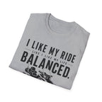 I Like My Ride Balanced T-Shirt