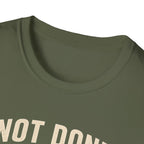 Not Done Riding T-Shirt