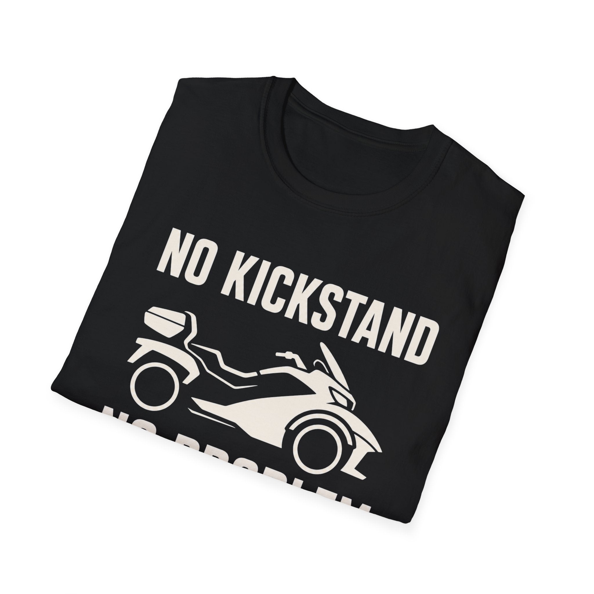 No Kickstand No Problem T-Shirt