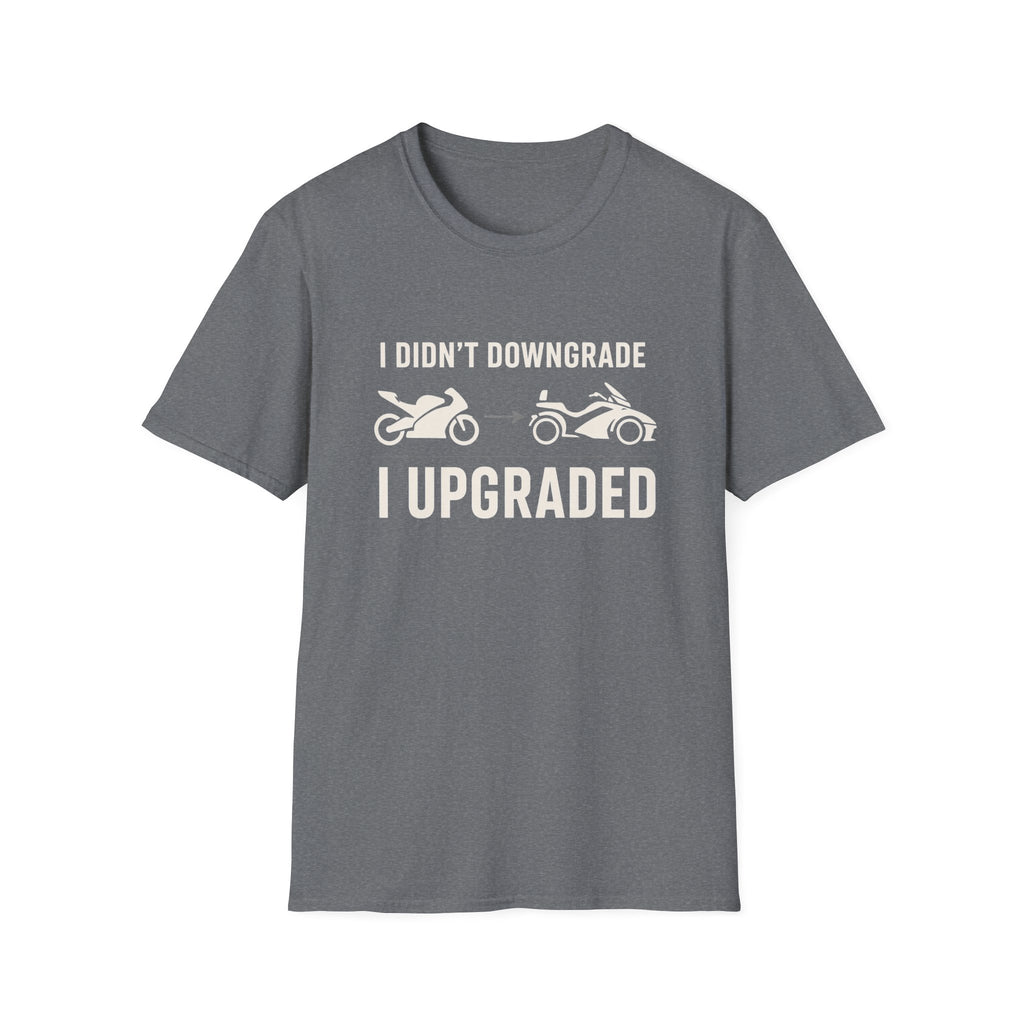 I Didn't Downgrade I Upgraded T-Shirt