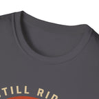 Still Riding Strong Sunset T-Shirt