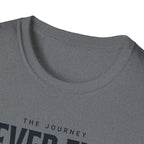 The Journey Never Ends T-Shirt