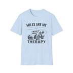 Miles Are My Therapy T-Shirt