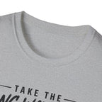 Take the Long Way Home BIgger T-Shirt