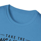 Take the Long Way Home BIgger T-Shirt