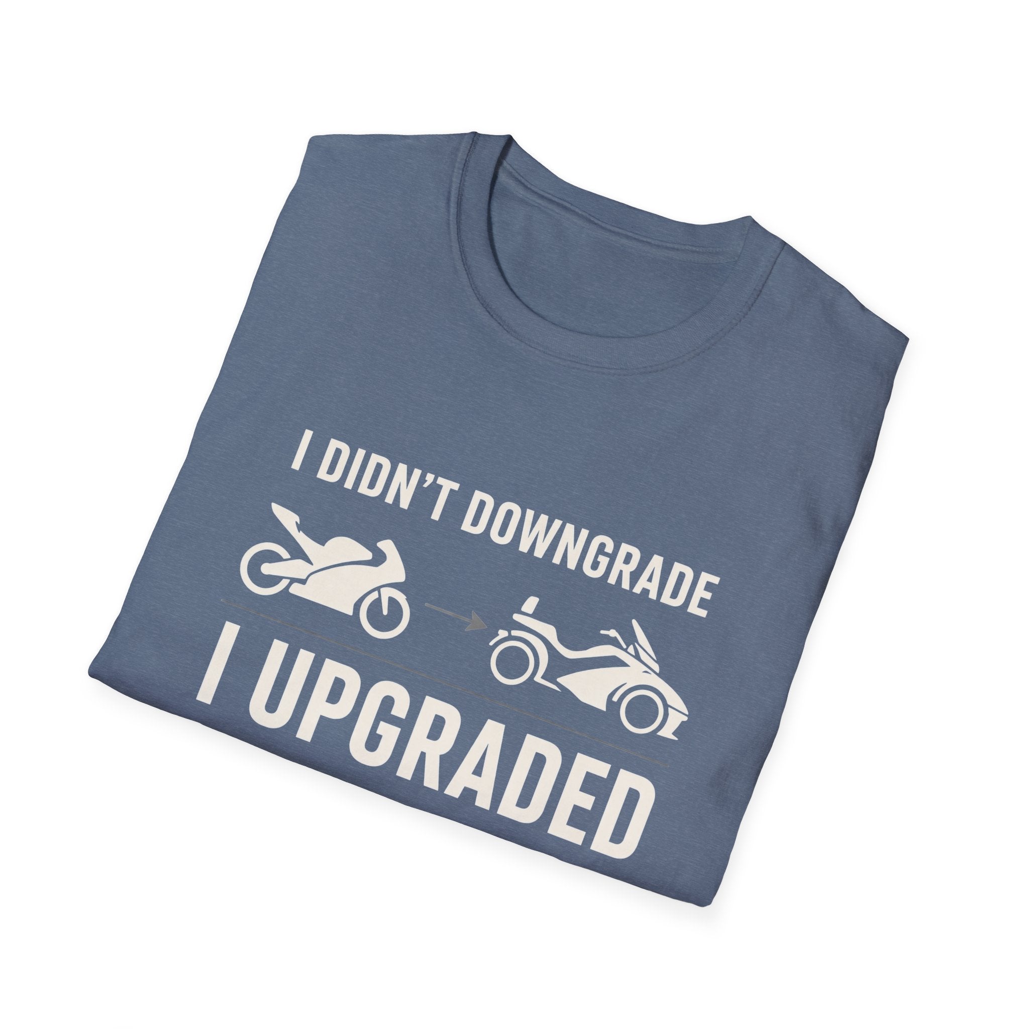 I Didn't Downgrade I Upgraded T-Shirt