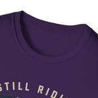 Still Riding Strong T-Shirt