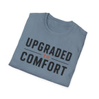 Upgraded to Comfort T-Shirt